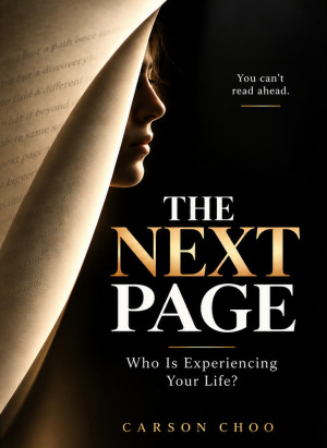 The Next Page: Who Is Experiencing Your Life?