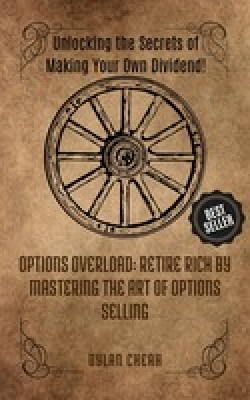 Options Overload (E-book) - Retire Rich by Mastering the Art of Options Selling