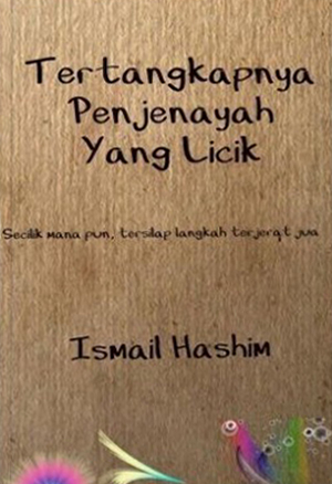 Tertangkapnya Penjenayah yang licik