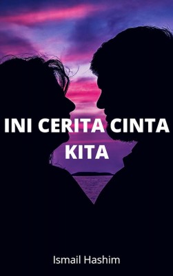 Ini Cerita Cinta Kita