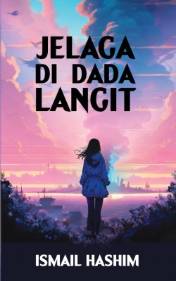 JELAGA DI DADA LANGIT