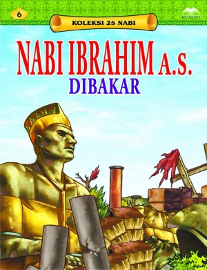 Nabi Ibrahim a.s. Dibakar