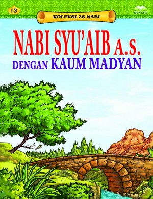 Nabi Syu'aib a.s. dengan Kaum Madyan