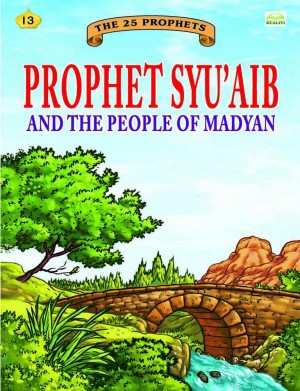 Prophet Syu'aib and the people of Madyan