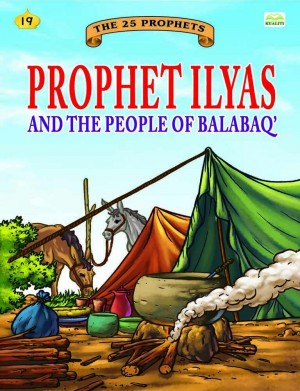 Prophet Ilyas and the people of Balabaq'