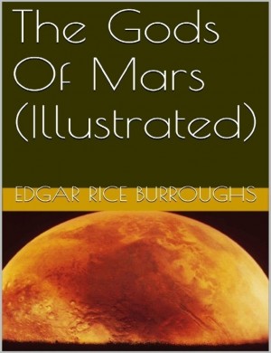 The Gods of Mars (Illustrated)
