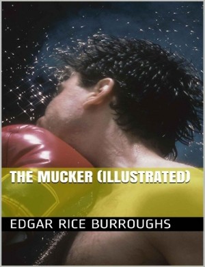 The Mucker (Illustrated)