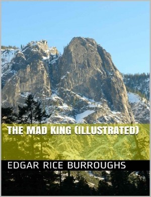 The Mad King (Illustrated)