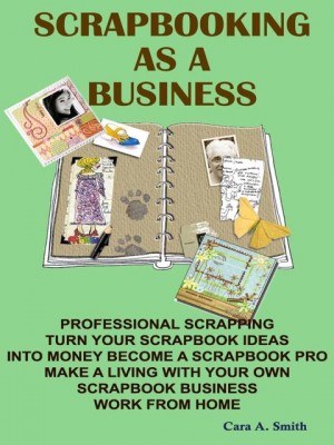 Scrapbooking As A Business