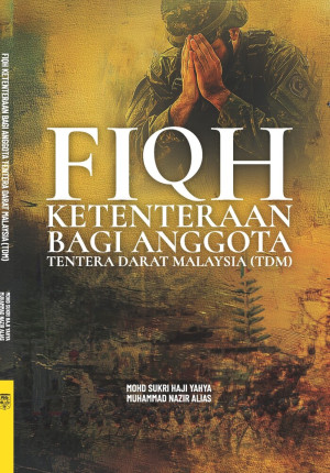 Fiqh Ketenteraan bagi Anggota Tentera Darat Malaysia (TDM)