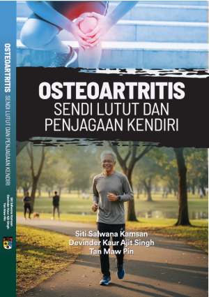 Osteoartritis Sendi Lutut dan Penjagaan Kendiri