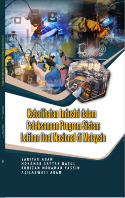 Keterlibatan Industri dalam Pelaksanaan Program Sistem Latihan Dual Nasional di Malaysia