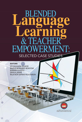 Blended Language Learning & Teacher Empowerment: Selected Case Studies