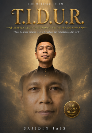T.I.D.U.R. : APABILA ALLAH MENDAHULUI SETIAP PERANCANGAN