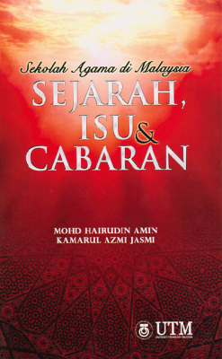 Sekolah Agama di Malaysia: Sejarah, Isu & Cabaran