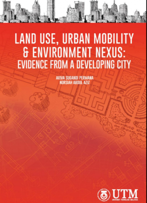 Land Use, Urban Mobility & Environment Nexus: Evidence From A Developing City