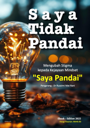 Saya Tidak Pandai, Mengubah Stigma kepada Kejayaan Mindset "Saya Pandai"