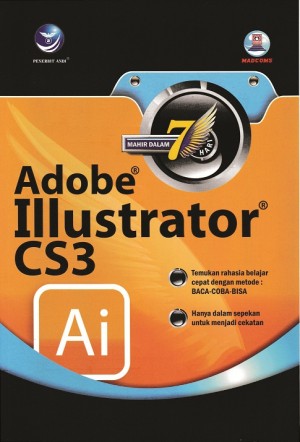 Mahir Dalam 7 Hari Adobe Illustrator CS3