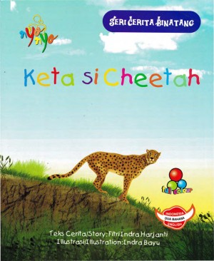 Seri Cerita Binatang Keta Si Cheetah