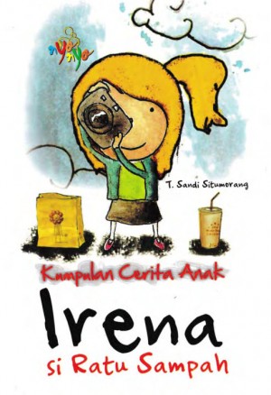 Kumpulan Cerita Anak Irena Si Ratu Sampah