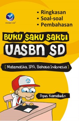 Buku Saku Sakti Untuk UASBN SD (MTK, B.INDO)
