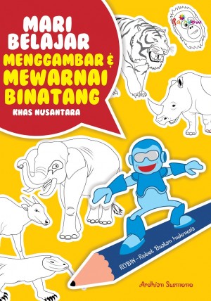 Mari Belajar Menggambar Dan Mewarnai Binatang Khas Nusantara