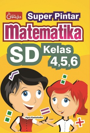 Super Pintar Matematika SD Kelas 4,5,6