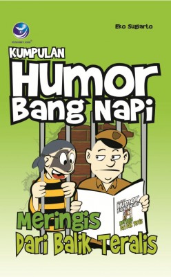 Meringis Dari Balik Teralis, Kumpulan Humor Bang Napi