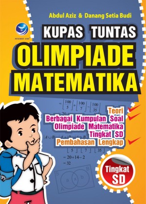 Kupas Tuntas Olimpiade Matematika Tingkat SD