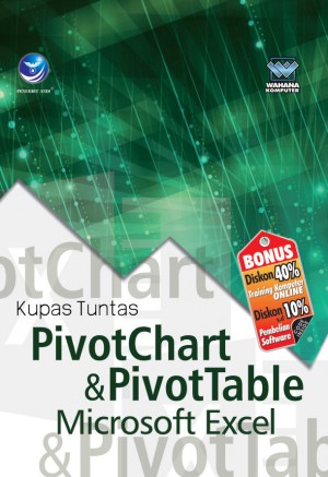 Kupas Tuntas Pivotchart dan Pivottable Microsoft Excel