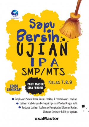 Sapu Bersih Ujian IPA SMP MTS, Pasti Masuk SMA Favorit Kelas 7,8,9 Edisi Lengkap