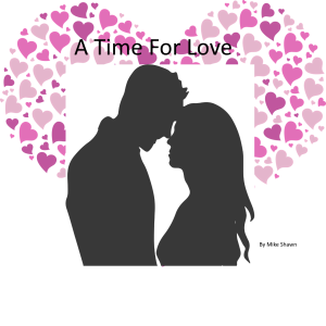 A Time For Love