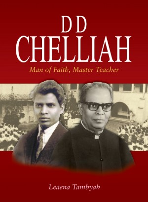 DD Chelliah: Man of Faith, Master Teacher