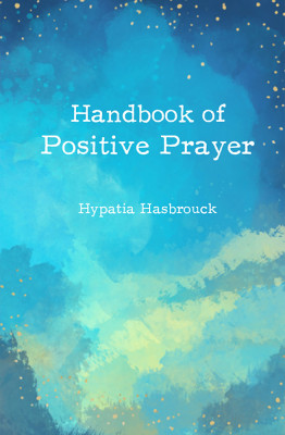 Handbook of Positive Prayer