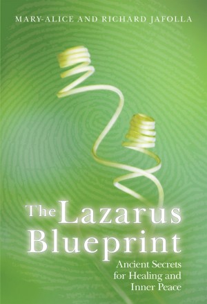 The Lazarus Blueprint Ancient Secrets for Healing and Inner Peace