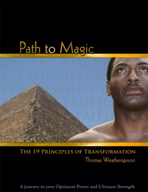 Path to Magic The 19 Principles of Transformation