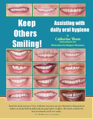 Keep Others Smiling! Assisting With Daily Oral Hygiene