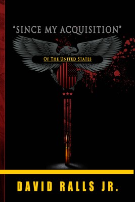 Since My Acquisition of the United States