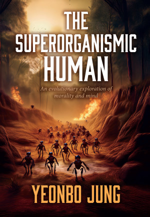 The superorganismic human