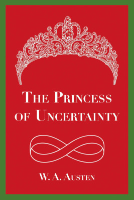 The Princess of Uncertainty