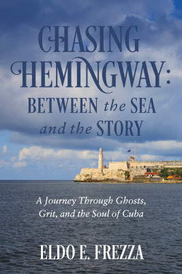 Chasing Hemingway: Between the Sea and the Story