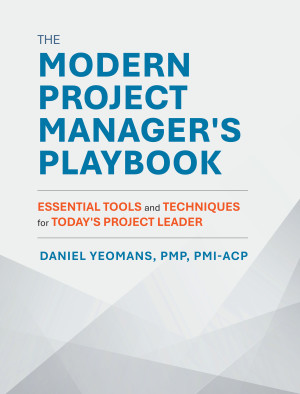 The Modern Project Manager's Playbook