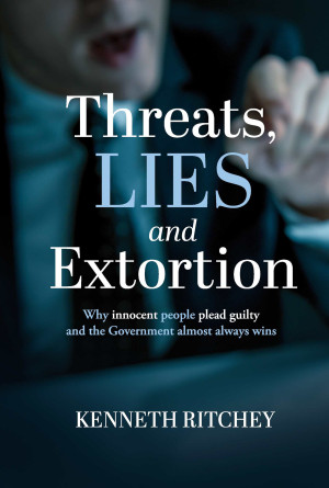 Threats, Lies and Extortion