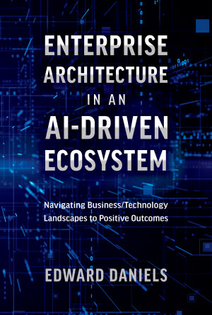 Enterprise Architecture in an AI-Driven Ecosystem