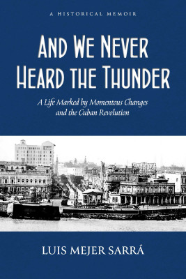 And We Never Heard the Thunder