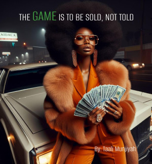 The Game Is to Be Sold, Not Told
