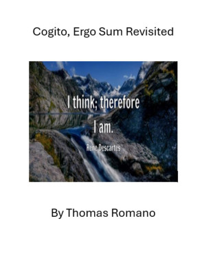 Cogito, Ergo Sum Revisted