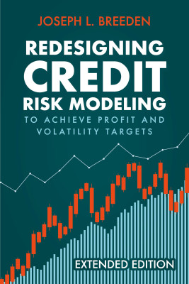 Redesigning Credit Risk Modeling  to Achieve Profit and Volatility Targets