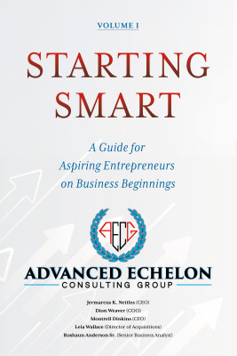 Starting Smart: A Guide for Aspiring Entrepreneurs on Business Beginnings