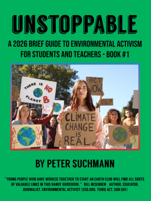 Unstoppable- A 2026 Brief guide to Environmental Activism for Students and
